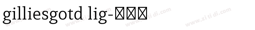 gilliesgotd lig字体转换
